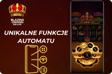 Unikalne funkcje automatu Blazing Crown Deluxe